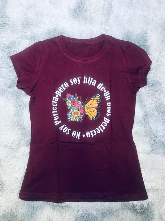 No soy perfecta pero soy hija de un Dios perfecto.